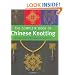 The Complete Book of Chinese Knotting: A Compendium of Techniques and Variations