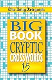 The Daily Telegraph Big Book of Cryptic Crosswords 15 (Bk. 15)