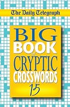 The Daily Telegraph Big Book of Cryptic Crosswords 15: Bk. 15