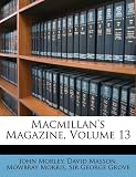 Macmillan's Magazine, Volume 13