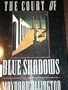 The Court of Blue Shadows: A Novel