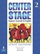 Center Stage 2 Student Book (Bk. 2)