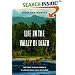 Life in the Valley of Death: The Fight to Save Tigers in a Land of Guns, Gold, and Greed