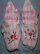 Click to Download Free Kindle Book -> Easy Ways To Repair and Repurpose Childrens Clothing