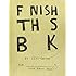 Finish This Book