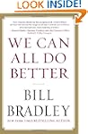 We Can All Do Better: Senator Bill Br...