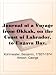 Journal of a Voyage from Okkak, on the Coast of Labrador, to Ungava Bay, Westward of Cape ChudleighUndertaken to Explore the Coast, and Visit the Esquimaux in That Unknown Region