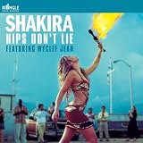 Hips Don T Lie [Album Version] - Shakira