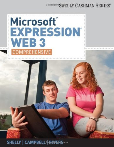 By Gary B. Shelly - Microsoft Expression Web 3: Comprehensive: 1st (first) Edition