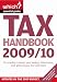 Tax Handbook 2009/10: Tax Credits to Boost Your Budget, Inheritance, CGT, Green Taxes, VAT and More ("Which?" Essential Guides) ("Which?" Essential Guides)