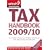 Tax Handbook 2009/10: Tax Credits to Boost Your Budget, Inheritance, CGT, Green Taxes, VAT and More ("Which?" Essential Guides) ("Which?" Essential Guides)