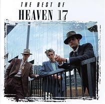 The Best of Heaven 17