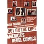 Out on the Edge: America's Rebel Comics