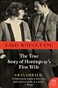 Paris Without End: The True Story of Hemingway's First Wife