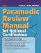  : Paramedic Review Manual for National Certification