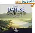 Schattenarbeit: Befreiung von Zwang und Schuld