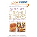 Gluten-free Bread and Cakes from Your Breadmaker: With Full Details for Dairy or Lactose Intolerance (Real Food)