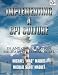 Implementing a CPI Culture: For Any Organization, Military or Commercial