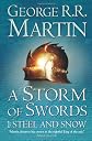 A Storm of Swords: Steel and Snow: 1 (Song of Ice & Fire 3)