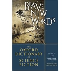 Brave New Words: The Oxford Dictionary of Science Fiction