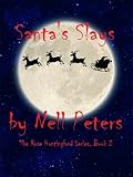 Santas Slays (The Rose Huntingford Series)
