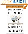 Uncovering Clinton: A Reporter's Story