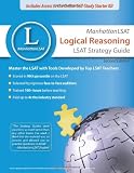 Manhattan LSAT Logical Reasoning Strategy Guide (LSAT Strategy Guide)