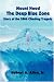 Mount Hood The Deep Blue Zone Story of the 2006 Climbing Tragedy