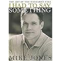 I Had to Say Something (The Art of Ted Haggard's Fall) (Hardcover)