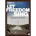 Let Freedom Sing: How Music Inspired the Civil Rights Movement