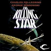 The Killing Star | [George Zebrowski, Charles Pellegrino]