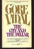 The City and the Pillar: A Novel (Vintage International)