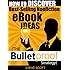 How to Discover Best-Selling Nonfiction eBook Ideas - The Bulletproof Strategy