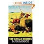 The Buffalo Hunters: The Story of the Hide Men