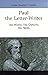 Paul the Letter-Writer: His World, His Options, His Skills (Good News Studies)