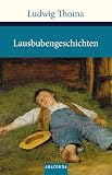 Lausbubengeschichten / Tante Frieda - Ludwig Thoma