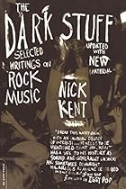 The Dark Stuff: Selected Writings on Rock Music