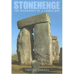 Stonehenge: The Biography of a Landscape