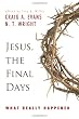 Jesus, the Final Days: What Really Happened