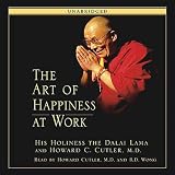 The Art of Happiness: A Handbook for Living