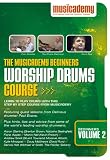 The Musicademy Beginners Worship Drums Course Volume 2