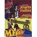 Jouets cultes