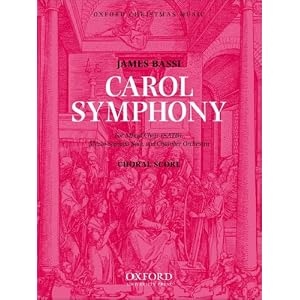 Buy Carol Symphony: Choral score by James Bassi