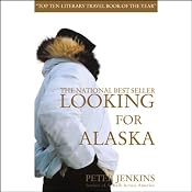 Looking for Alaska | [Peter Jenkins]