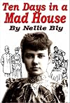 Ten Days in a Mad-House