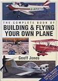 The complete book of building & flying your own plane