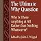 The Ultimate Why Question: Why Is There Anything at All Rather Than Nothing Whatsoever?: Studies in Philosophy & the History of Philosophy