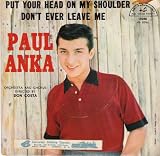 PAUL ANKA - PUT YOUR HEAD ON MY SHOULDER/DON