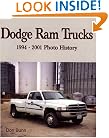 Dodge Ram Trucks: 1994-2001 Photo History