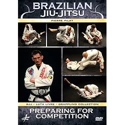 Brazilian Jiu-Jitsu - Preparing for Competition
